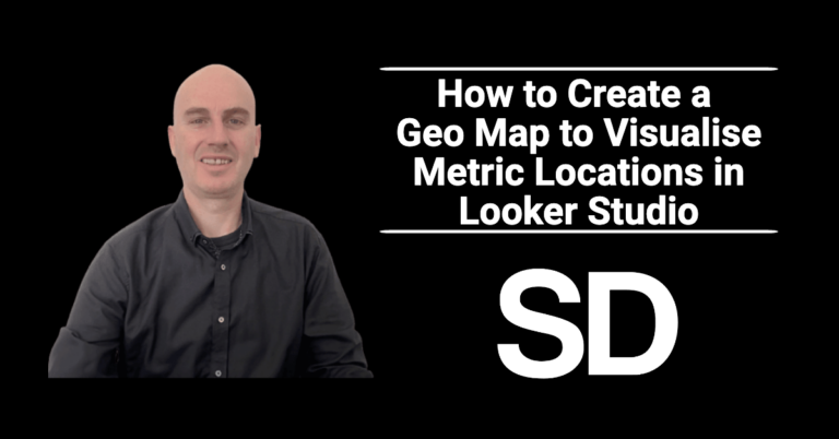 How To Create A Geo Map To Visualise Metric Locations In Looker Studio 768x402 